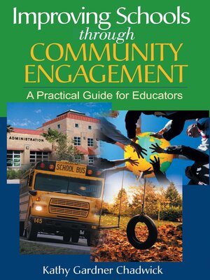 cover image of Improving Schools through Community Engagement: a Practical Guide for Educators